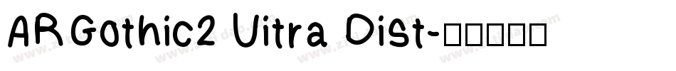 ARGothic2 Uitra Dist字体转换